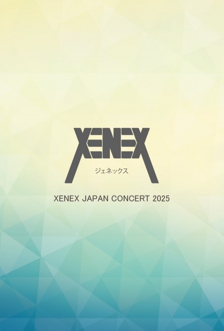 XENEX JAPAN CONCERT 2025
